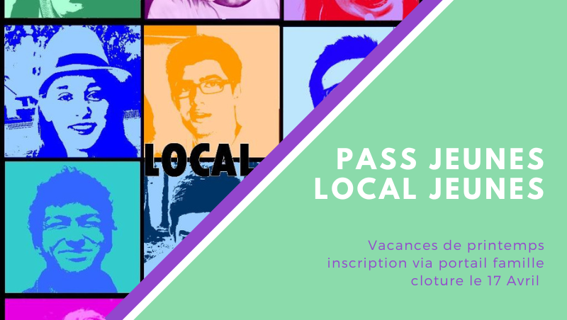  Vacances de printemps  Pass jeunes et Local jeunes 