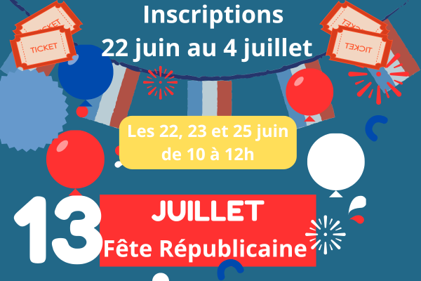 Inscriptions fête républicaine du 13 juillet