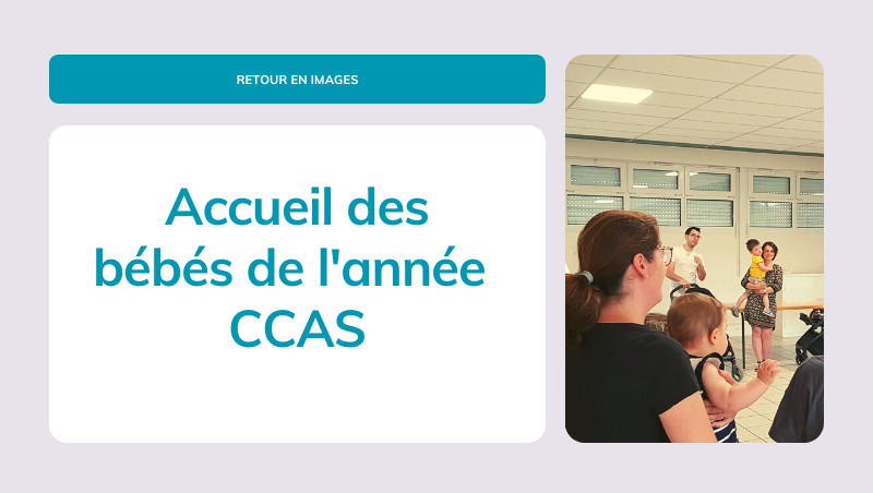  l'accueil des bébés de l'année  du CCAS
